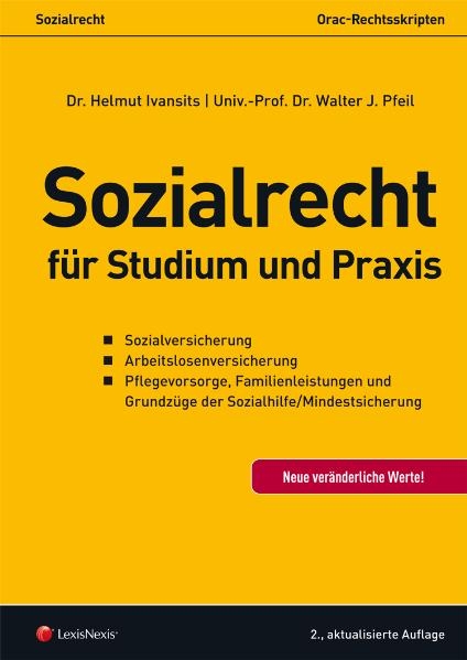 &Ouml;sterreichisches Sozialrecht - Sozialrecht f&uuml;r Studium und Praxis - Helmut Ivansits, Walter Josef Pfeil