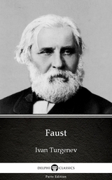 Faust by Ivan Turgenev - Delphi Classics (Illustrated) -  Ivan Turgenev