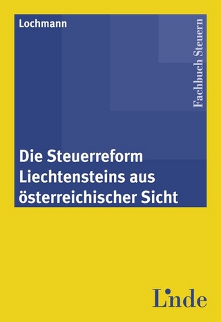 Die Steuerreform Liechtensteins aus österreichischer Sicht