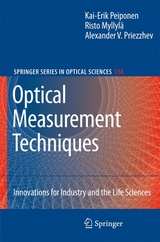 Optical Measurement Techniques - Kai-Erik Peiponen, Risto Myllyl&auml;, Alexander V. Priezzhev