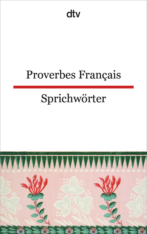 Proverbes Fran&ccedil;ais Franz&ouml;sische Sprichw&ouml;rter - 