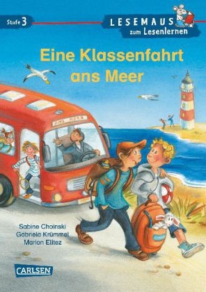 LESEMAUS zum Lesenlernen Stufe 3: Eine Klassenfahrt ans Meer - Gabriela Kr&uuml;mmel, Sabine Choinski