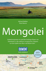 DuMont Reise-Handbuch Reiseführer Mongolei - Peter Woeste, Michael Walther