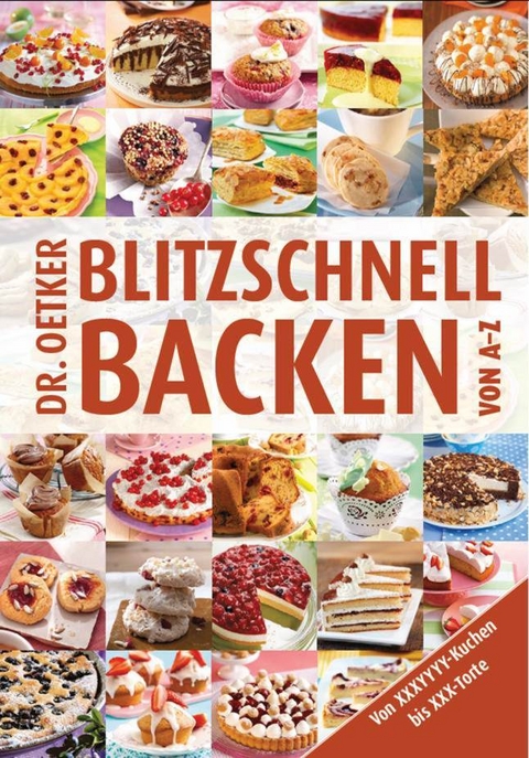 Blitzschnell Backen von A-Z -  Dr. Oetker