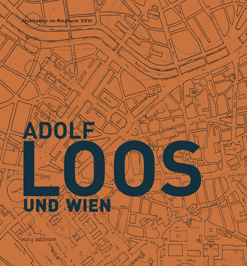 Adolf Loos und Wien - Marco Pogacnik