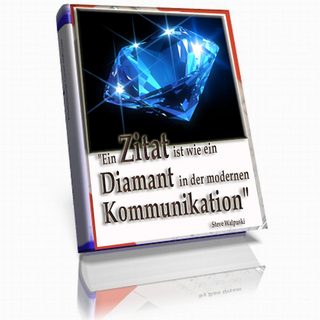 Ein Zitat ist wie ein Diamant in der modernen Kommunikation