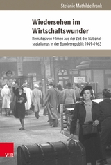 Wiedersehen im Wirtschaftswunder -  Stefanie Mathilde Frank