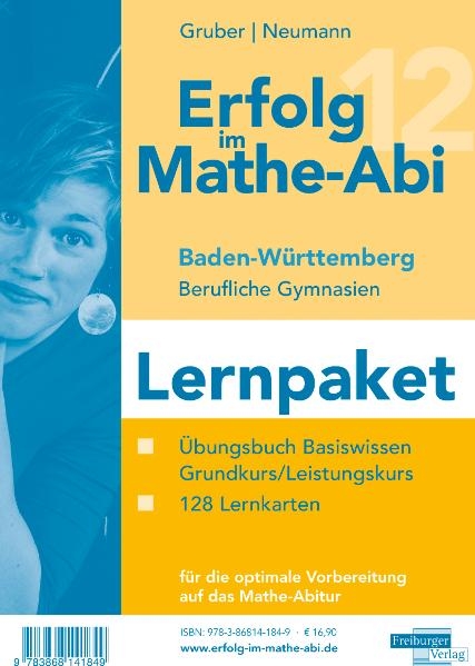Erfolg im Mathe-Abi 2012 Baden-W&uuml;rttemberg Berufliche Gymnasien Lernpaket - Helmut Gruber, Robert Neumann