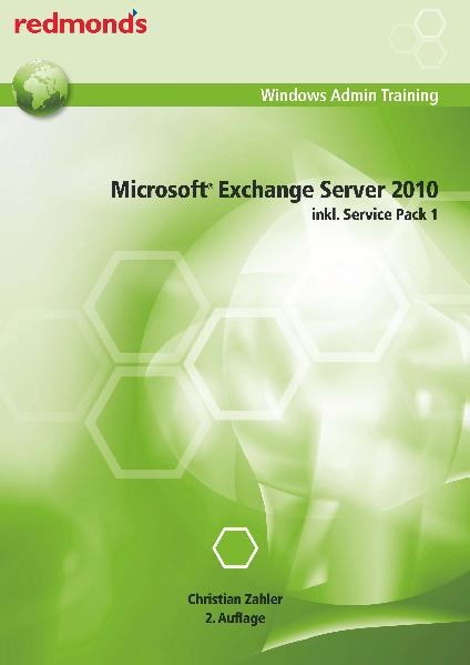 Microsoft Exchange Server 2010 inkl. Service Pack 1 - Christian Zahler