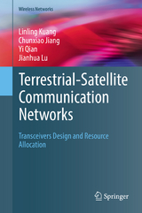 Terrestrial-Satellite Communication Networks - Linling Kuang, Chunxiao Jiang, Yi Qian, Jianhua Lu