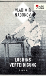 Lushins Verteidigung - Vladimir Nabokov