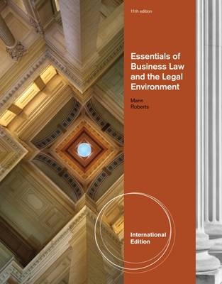Essentials of Business Law and the Legal Environment