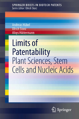 Limits of Patentability - Andreas H&uuml;bel, Ulrich Storz, Aloys H&uuml;ttermann