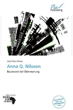 Anna Q. Nilsson - 