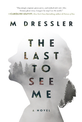 Last to See Me -  M Dressler
