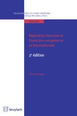 R&eacute;gulation bancaire et financi&egrave;re europ&eacute;enne et internationale -  Thierry Bonneau