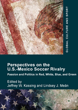 Perspectives on the U.S.-Mexico Soccer Rivalry - 
