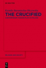 The Crucified -  Kamila Baraniecka-Olszewska