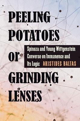 Peeling Potatoes or Grinding Lenses - Aristides Baltas