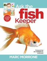 Marc Morrone's Ask the Fish Keeper - Marc Morrone, Amy Fernandez