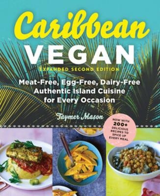 Caribbean Vegan, Second Edition - Taymer Mason