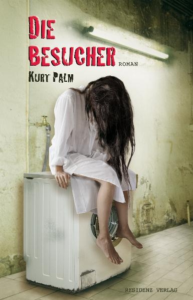 Die Besucher - Kurt Palm