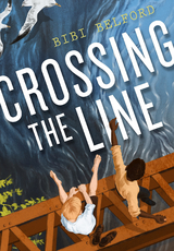 Crossing the Line -  Bibi Belford