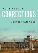Key Issues in Corrections - Jeffrey Ian Ross