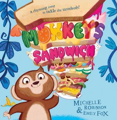 Monkey&rsquo;s Sandwich - Michelle Robinson