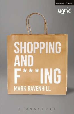 Shopping and F***ing - Mark Ravenhill