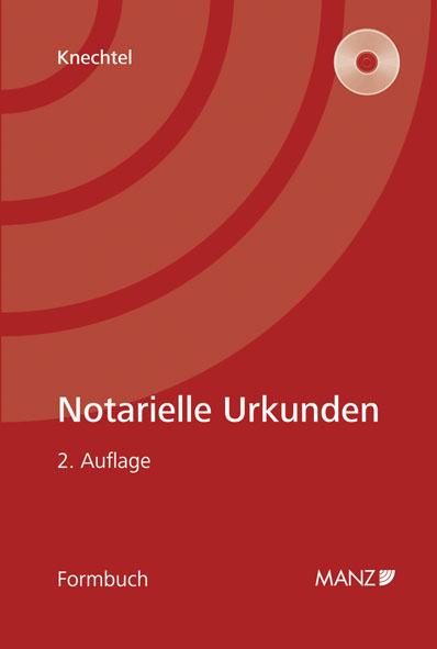 Notarielle Urkunden - Gerhard Knechtel