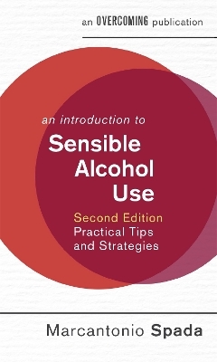 An Introduction to Sensible Alcohol Use, 2nd Edition