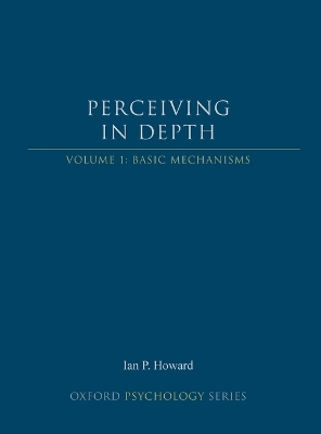 Perceiving in Depth, Volume 1 - Ian P. Howard