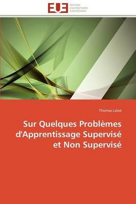 Sur Quelques Probl�mes d'Apprentissage Supervis� Et Non Supervis�