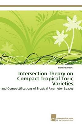Intersection Theory on Compact Tropical Toric Varieties