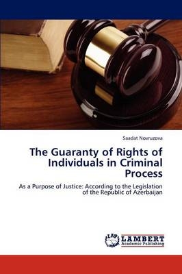 The Guaranty of Rights of Individuals in Criminal Process