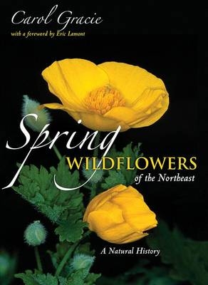 Spring Wildflowers of the Northeast - Carol Gracie