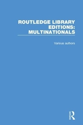 Routledge Library Editions: Multinationals -  Various