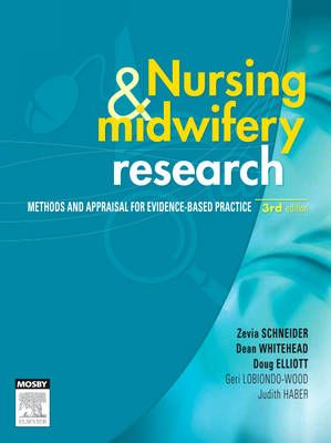 Nursing Research: Methods, Critical Appraisal for Evidence-based Practice E-Book -  Schneider,  Whitehead,  Elliott