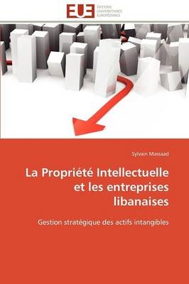 La propri&eacute;t&eacute; intellectuelle et les entreprises libanaises -  Massaad-S