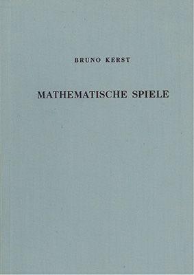 Mathematische Spiele - Bruno Kerst