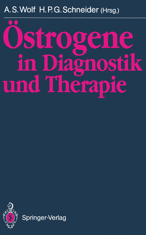&Ouml;strogene in Diagnostik und Therapie - 