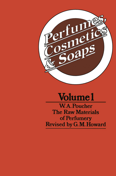 Perfumes, Cosmetics and Soaps - W. A. Poucher