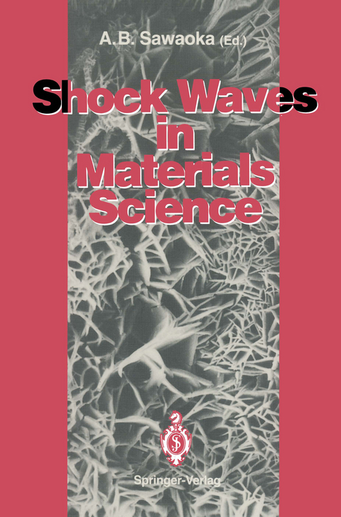 Shock Waves in Materials Science - 