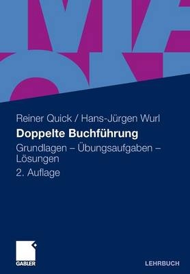 Doppelte Buchf&uuml;hrung - Reiner Quick, (em.) Dr. Dr. h.c. Hans Juergen Wurl