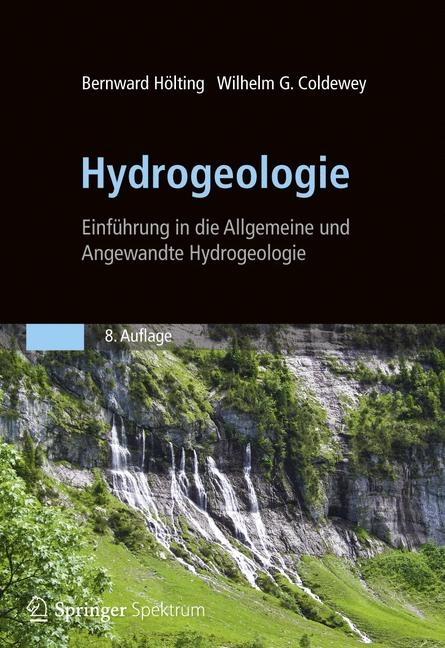 Hydrogeologie - Bernward Hölting, Wilhelm Coldewey