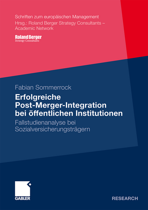 Erfolgreiche Post-Merger-Integration bei &ouml;ffentlichen Institutionen - Fabian Sommerrock