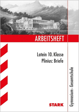 STARK Arbeitsheft Gymnasium - Latein - Plinius: Briefe