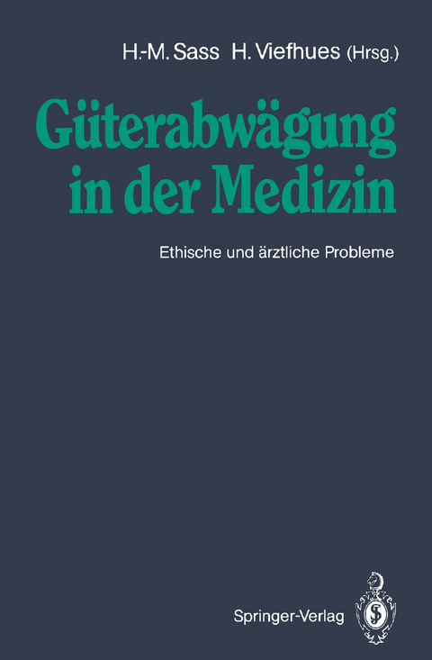 G&uuml;terabw&auml;gung in der Medizin - 