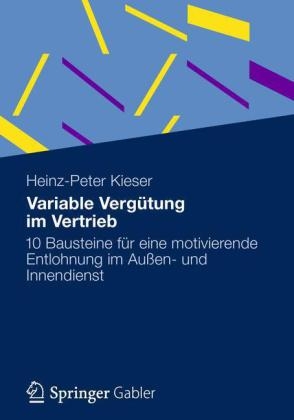 Variable Verg&uuml;tung im Vertrieb - Heinz-Peter Kieser